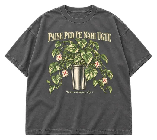 Paise Ped Pe Nahi Ugte Oversized tee in Smokey Grey